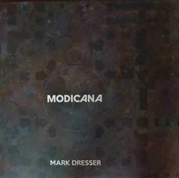 Album Mark Dresser: Modicana