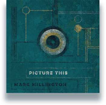 Album Mark Millington: Picture This