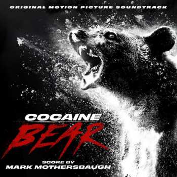 CD Mark Mothersbaugh: Cocaine Bear (Original Motion Picture Soundtrack)