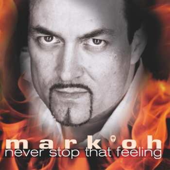 CD Mark 'Oh: Never Stop That Feeling
