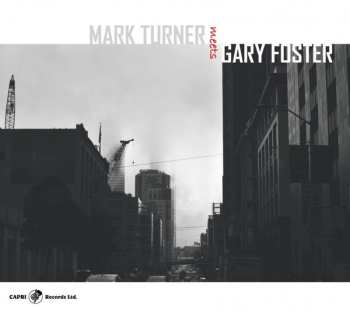 2CD Mark Turner: Mark Turner Meets Gary Foster
