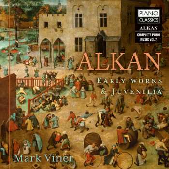 CD Mark Viner: Alkan: Early Works & Juvenilia