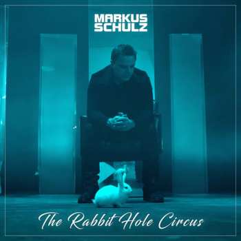 CD Markus Schulz: The Rabbit Hole Circus