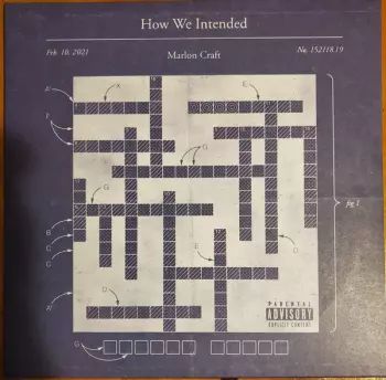 Marlon Craft: How We Intended