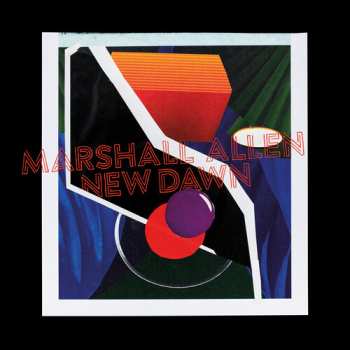 LP Marshall Allen: New Dawn