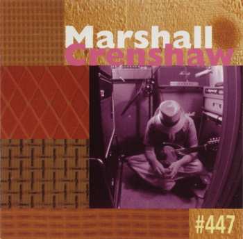 CD Marshall Crenshaw: #447