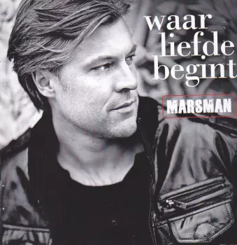 Joost Marsman: Waar Liefde Begint