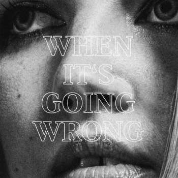 LP Tricky: When It's Going Wrong