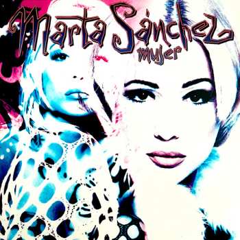 LP Marta Sanchez: Mujer CLR