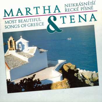 Album Martha A Tena Elefteriadu: Nejkrásnější Řecké Písně / Most Beautiful Songs Of Greece