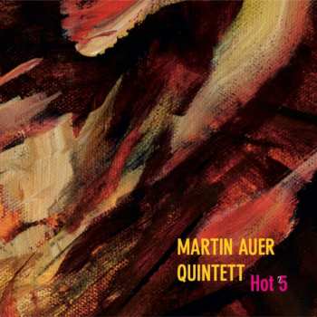 Album Martin Auer Quintet: Hot 5