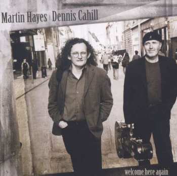 CD Martin Hayes: Welcome Here Again