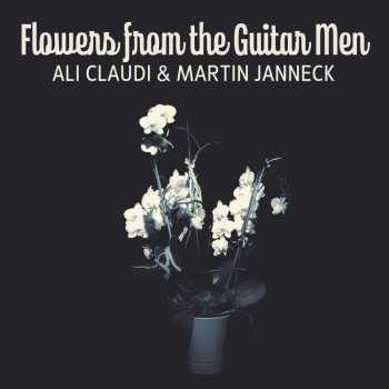 CD Martin Janneck & Ali Claudi: Flowers From The Guitar Men