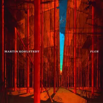 Martin Kohlstedt: FLUR
