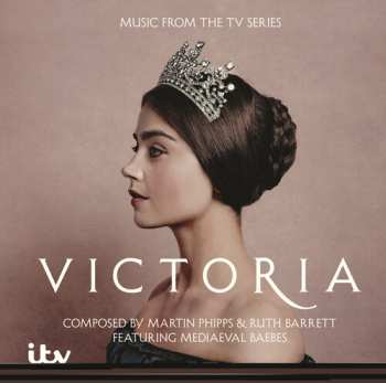 Album Martin Phipps: Music From The TV Series Victoria