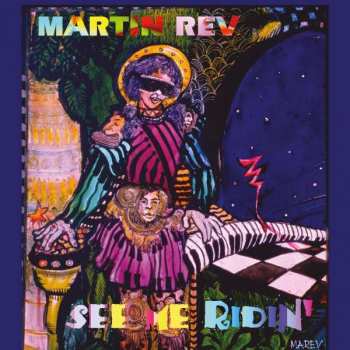 CD Martin Rev: See Me Ridin'