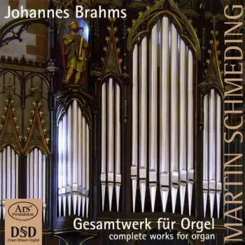 Johannes Brahms: Gesamtwerk für Orgel = Complete Works For Organ