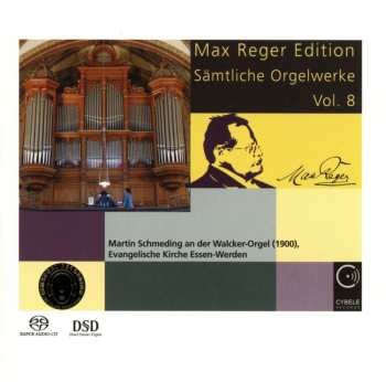 Album Max Reger: Max Reger Edition - Sämtliche Orgelwerke Vol. 8