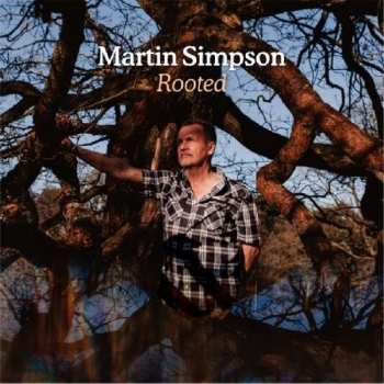 LP Martin Simpson: Rooted