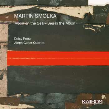CD Martin Smolka: Werke Für Sopran & Gitarrenquartett "moon On The Sea - Sea In The Moon"