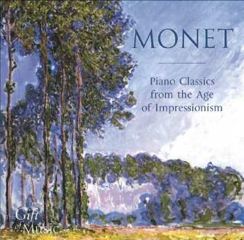 Album Martin Souter: Monet   Piano Classics from the Age of Impressionism