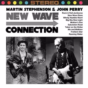 Martin Stephenson & John Perry: New Wave Connection