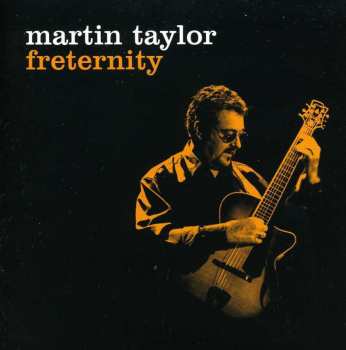 Album Martin Taylor: Freternity