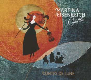 CD Martina Eisenreich Quartett: Contes De Lune