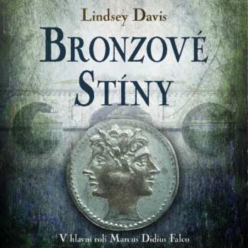 2CD Martina Hudečková: Davis: Bronzové Stíny. V Hlavní Roli Marcus Didius Falco