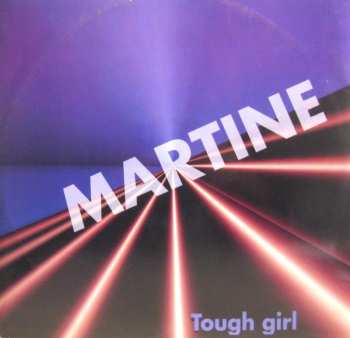 LP Martine: Tough Girl