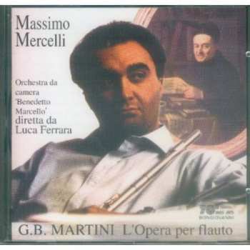 CD Martini / Mercelli / Guidetti: L'opera Per Flauto
