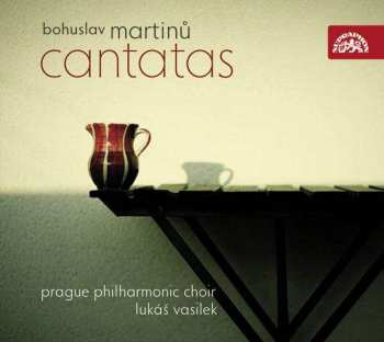 CD Bohuslav Martinů: Cantatas