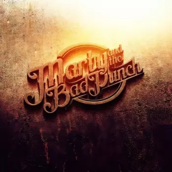 Marty And The Bad Punch: Marty & The Bad Punch