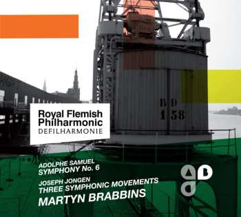 Album Royal Flemish Philharmonic: Samuel: Symphony No. 6 / Jongen: Three Symphonic Movements