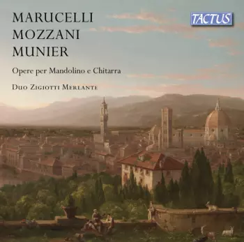 Enrico Marucelli: Opere Per Mandolino E Chitarra