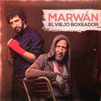 LP Marwan: El Viejo Boxeador