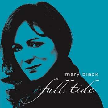 CD Mary Black: Full Tide