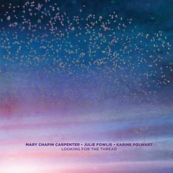 CD Mary Chapin Carpenter: Looking For The Thread