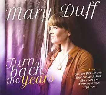 Mary Duff: Turn Back The Years