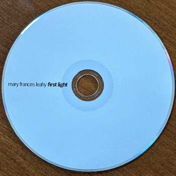 CD Mary Frances Leahy: First Light