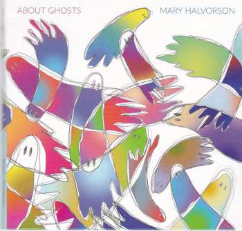 CD Mary Halvorson: About Ghosts