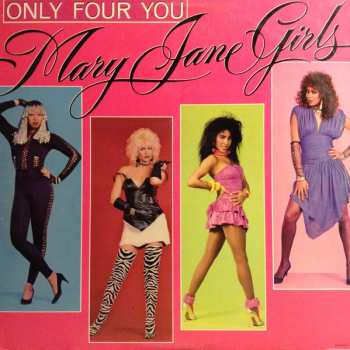 LP Mary Jane Girls: Only Four You