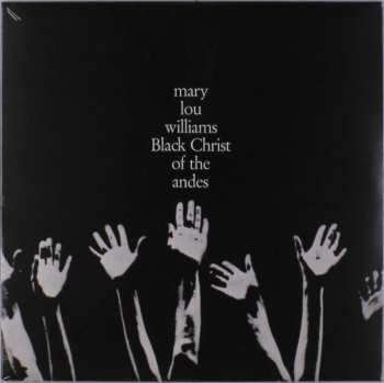 LP Mary Lou Williams: Black Christ Of The Andes