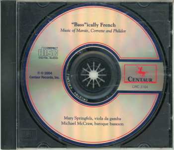 CD Mary Springfels: "Bass"ically French: Music of Marais, Corrette and Philidor