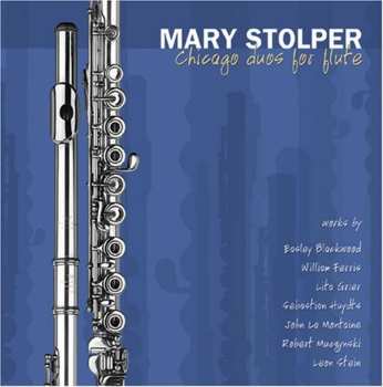 CD Mary Stolper: Chicago Duos For Flute