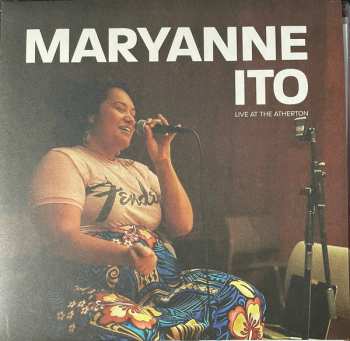 LP Maryanne Ito: Live At The Atherton