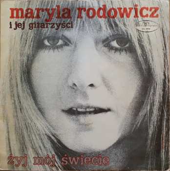 LP Maryla Rodowicz I Jej Gitarzyści: Żyj Mój Świecie