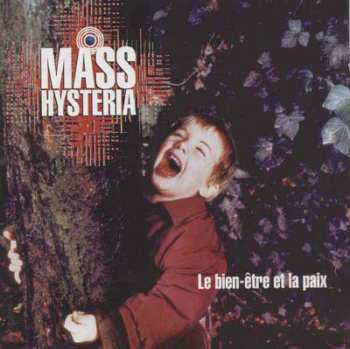 LP Mass Hysteria: Le Bien-Être Et La Paix
