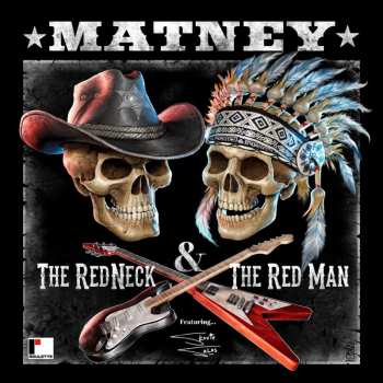 Album Matney: Red Neck & The Red Man