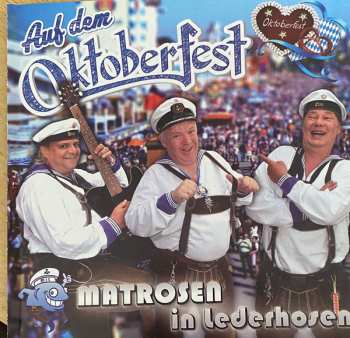 Album Matrosen In Lederhosen: Auf Dem Oktoberfest